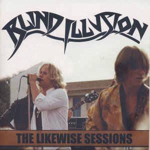Blind Illusion : The Likewise Sessions
